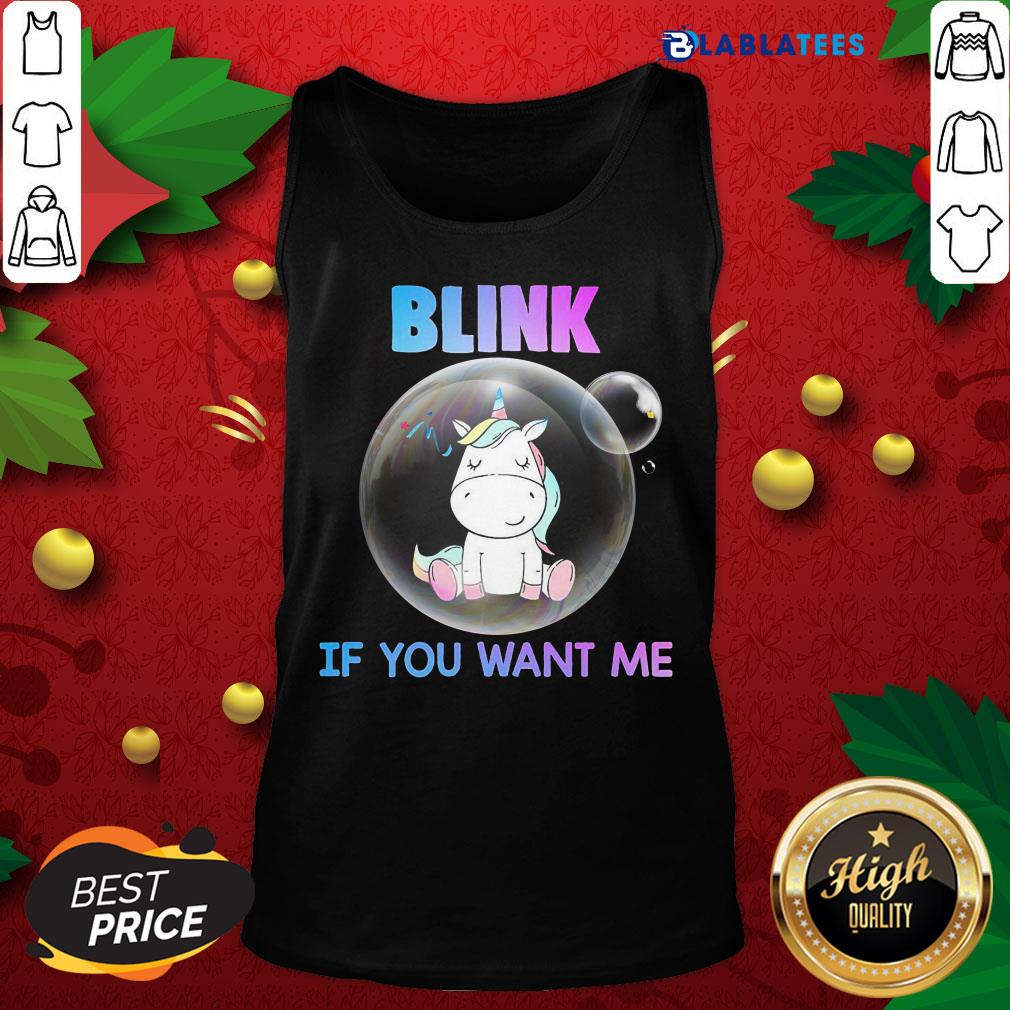 Nice Unicorn Balloons Blink If You Want Me Shirt
