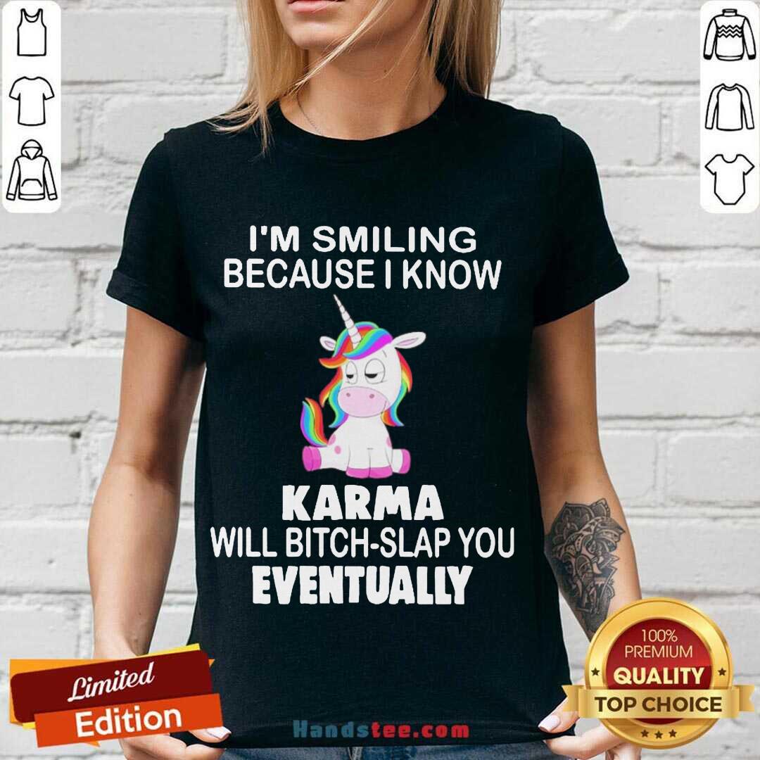 nice-unicorn-im-smiling-because-i-know-karma-will-bitch-slap-you-eventually-v-neck.jpg