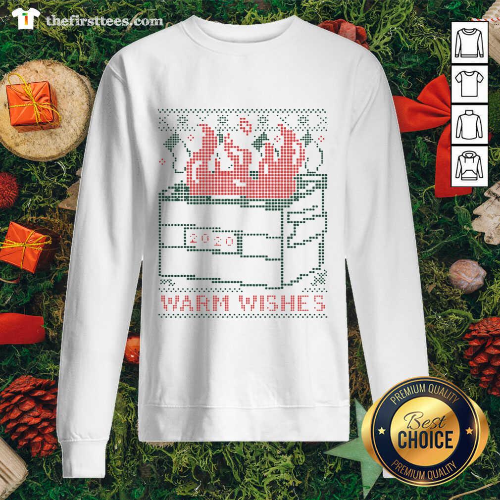 Nice Warm Wishes Dumpster Fire Shirt