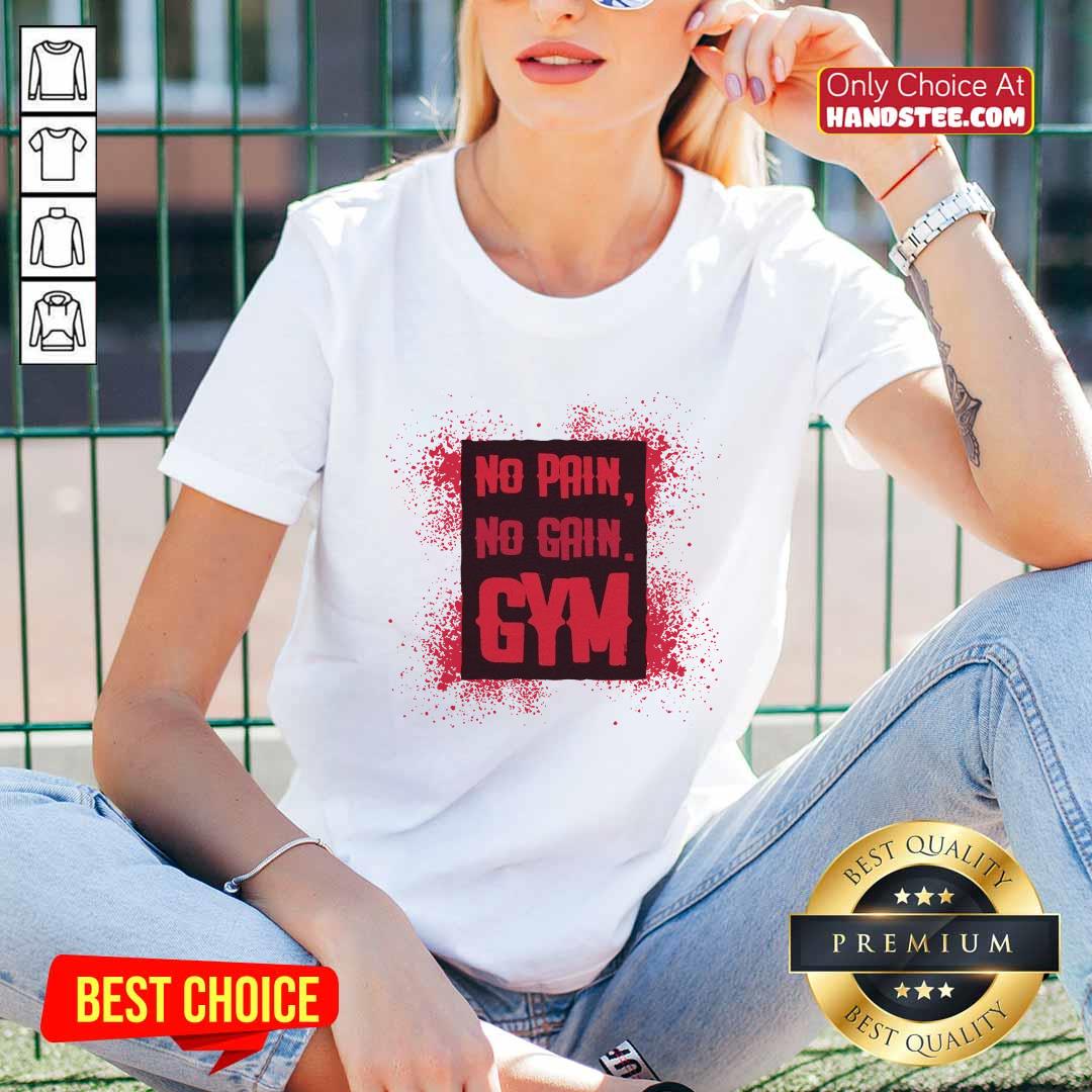 No Pain No Gain Gym Shirt