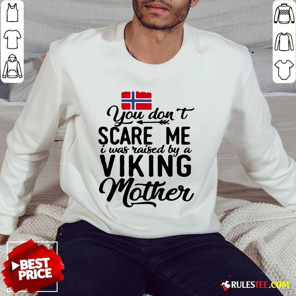 Norwegian Flag Scare Me Viking Mother Shirt