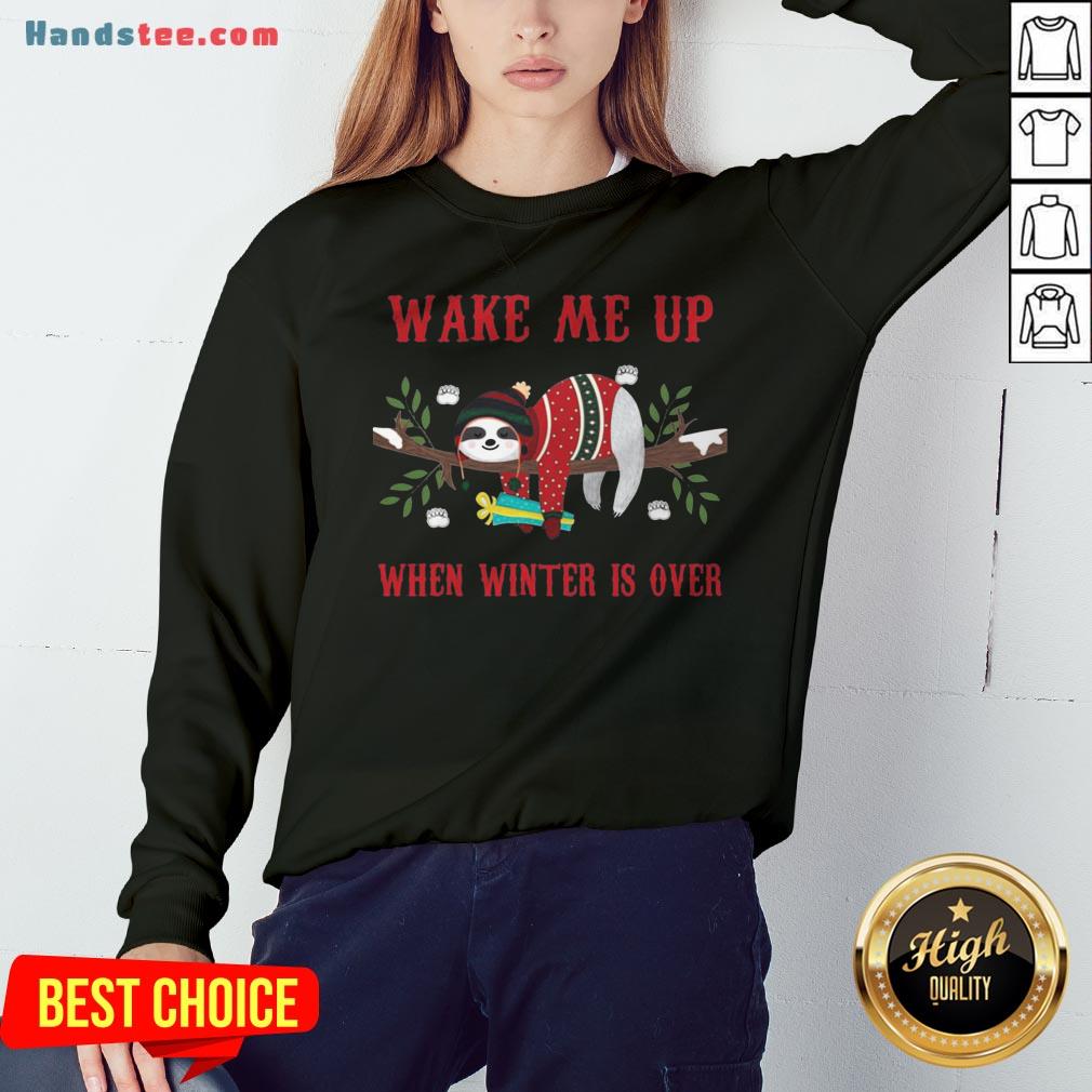 Sloth Wake Me Up When Winter Is Over Christmas Shirt