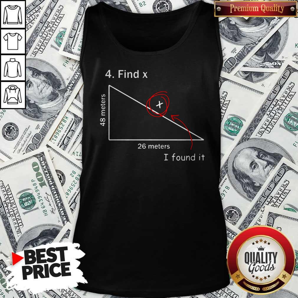 Official 4 Find X I Found It 48 Meters 26 Meters Shirt