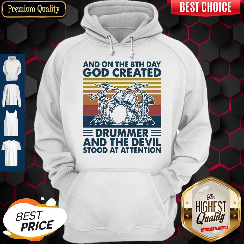 official-and-on-the-8th-day-god-created-drummer-and-the-devil-stood-at-attention-vintage-hoodie.jpg