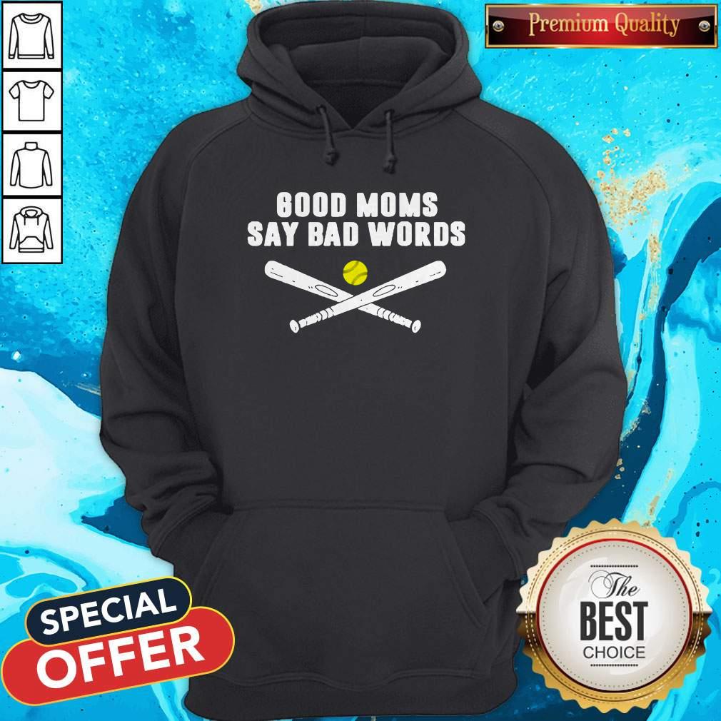 Official Baseball Good Moms Say Bad Words Shirt