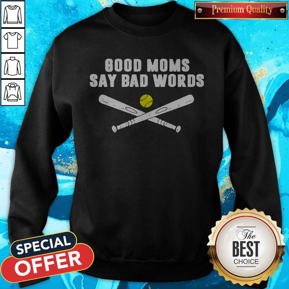 Official Baseball Good Moms Say Bad Words Shirt