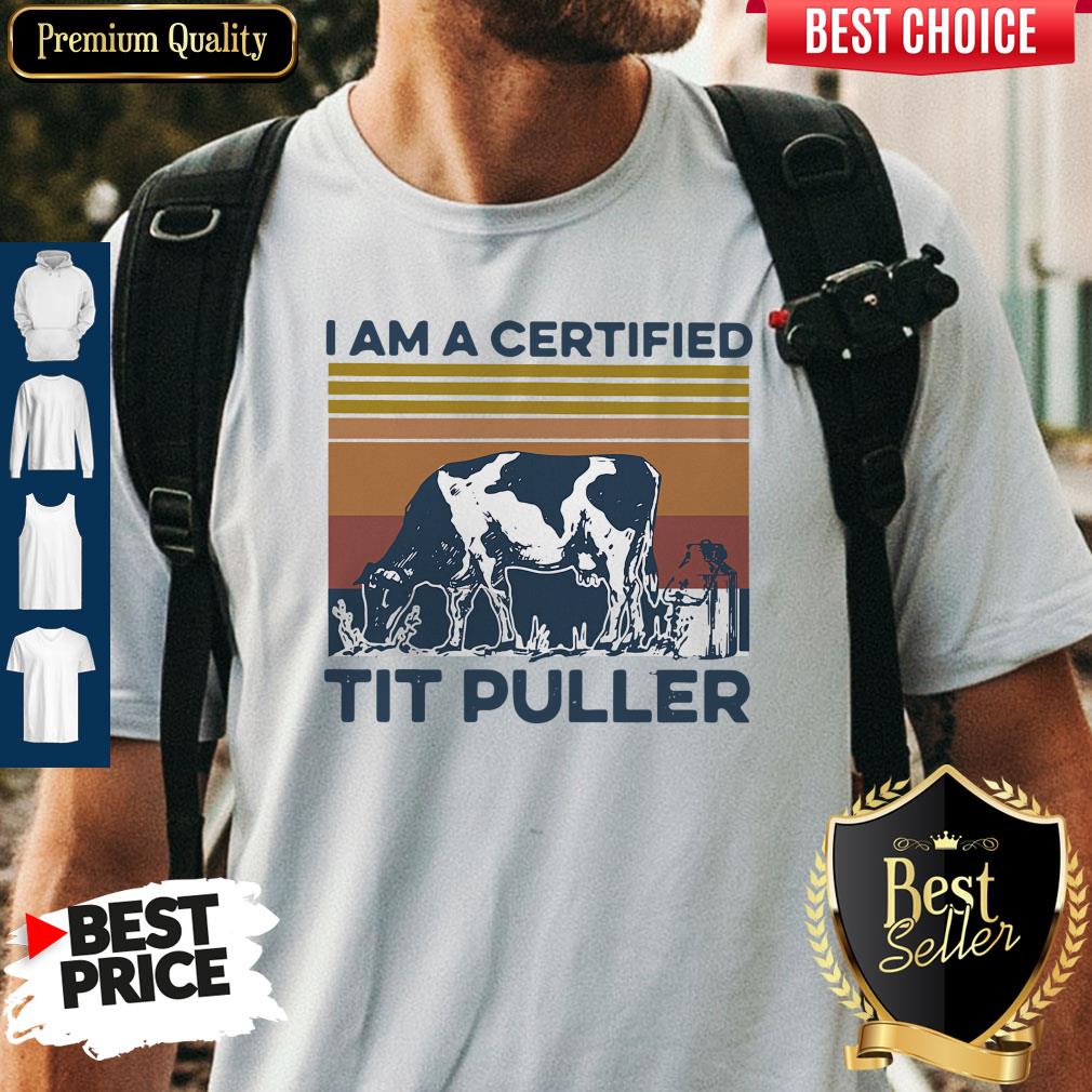 Official Cow I am A Certified Tit Puller Vintage Shirt