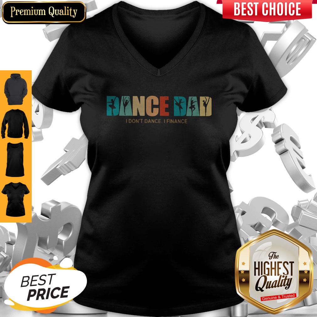 Official Dance Dad I Don't Dance I Finance Shirt