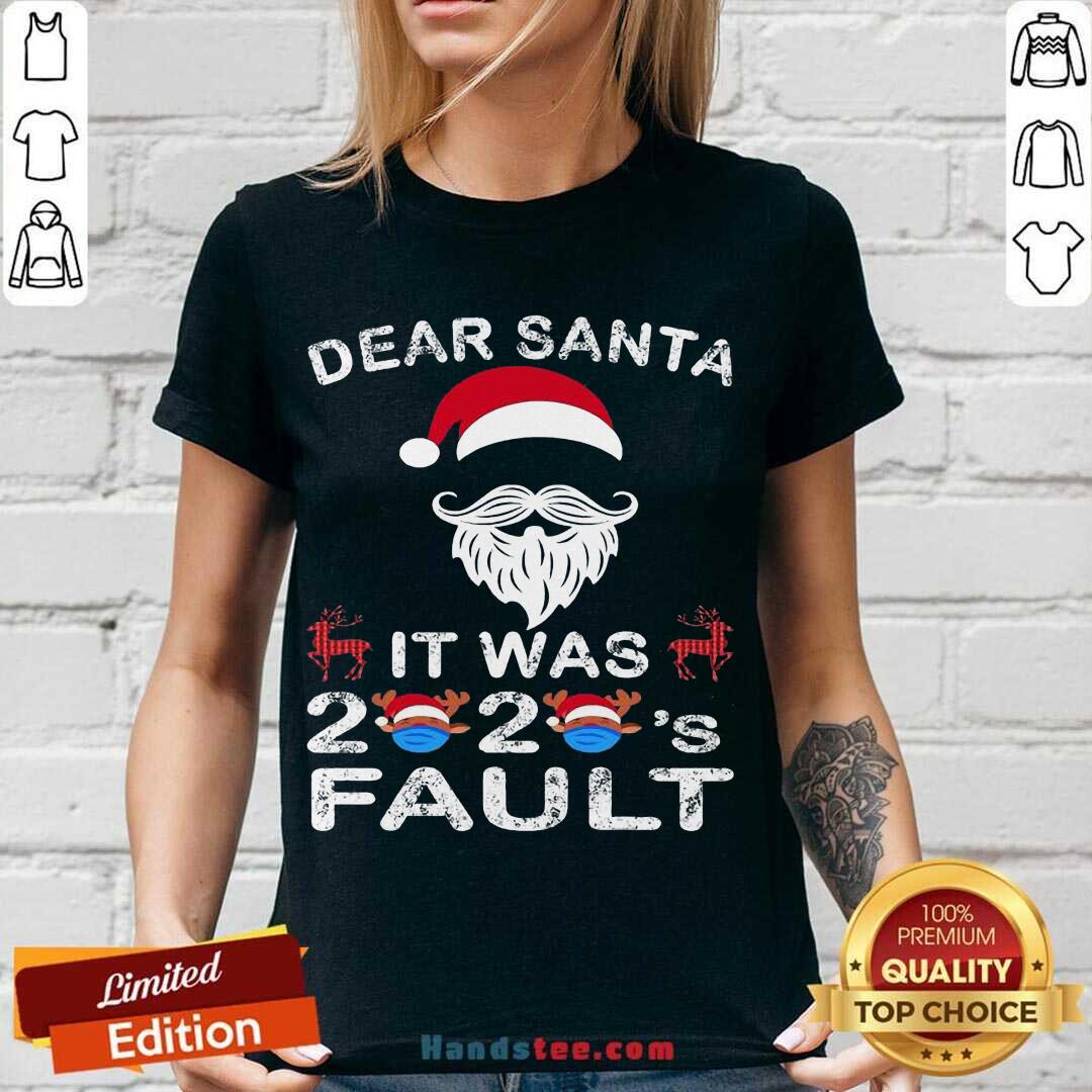 Official Dear Santa It Was 2020 Fault Christmas Reindeer Shirt