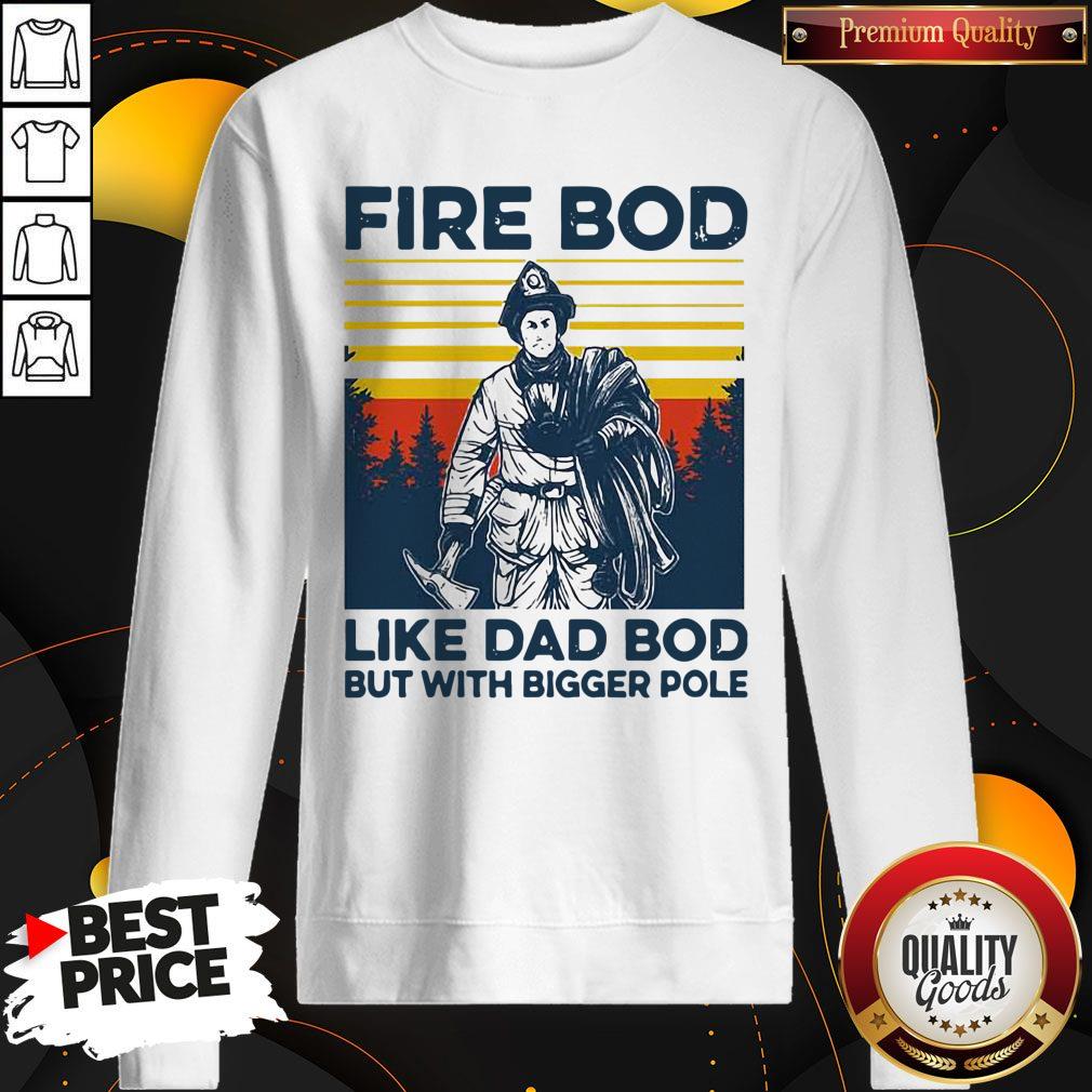 Official Firefighter Fire Bod Like Dad Bod But With Bigger Pole Vintage Shirt