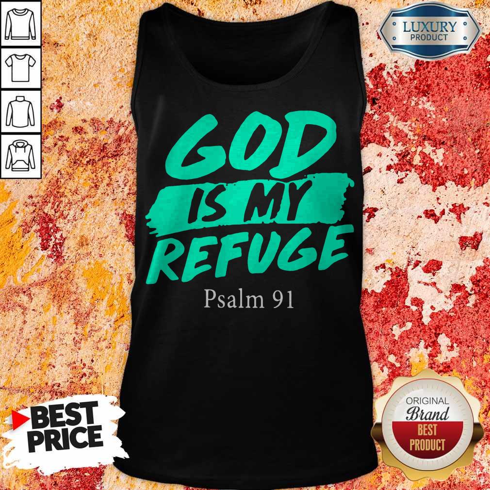 Official God Is My Refuge Psalm 91 Shirt
