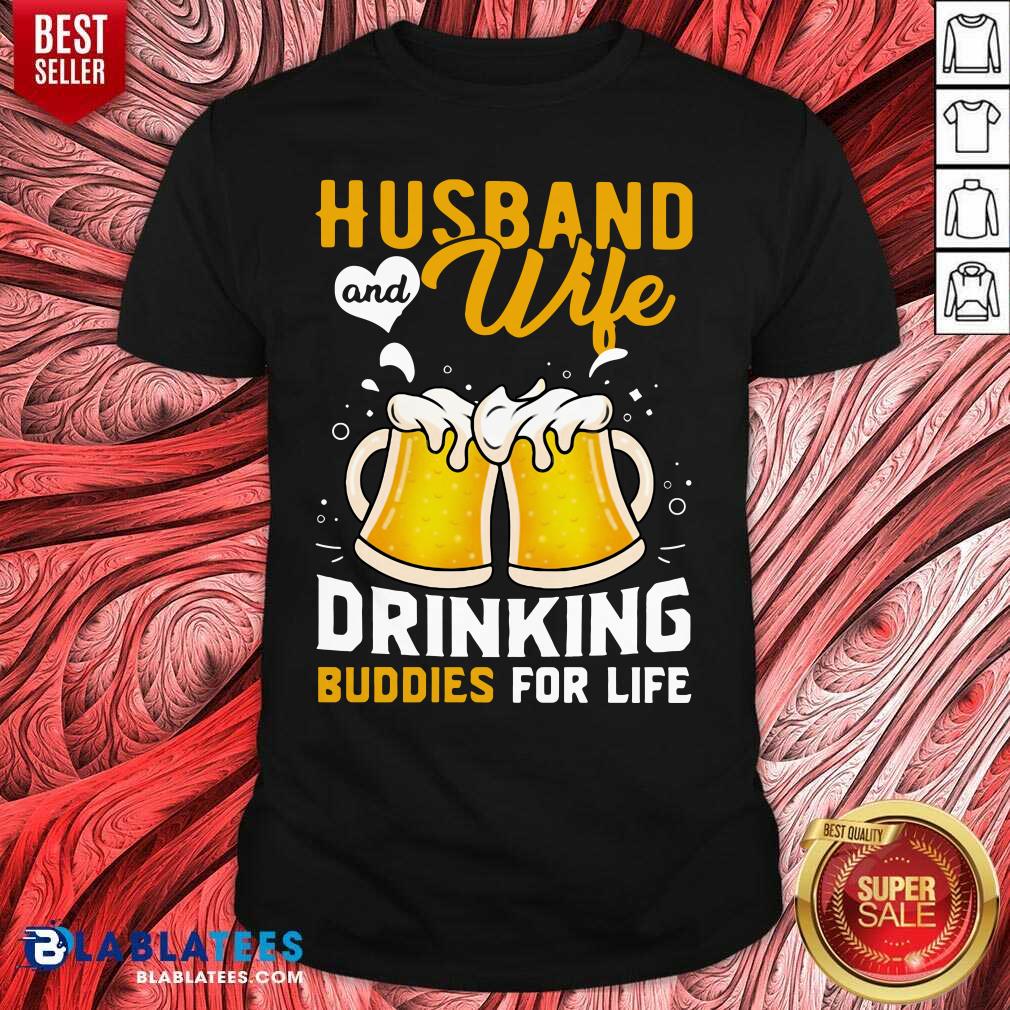 Official Husband And Wife Drinking Buddies For Life Beer Shirt