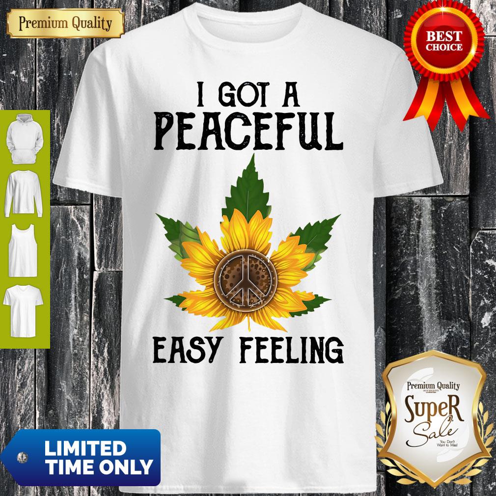 Official I Got A Peaceful Easy Feeling Shirt