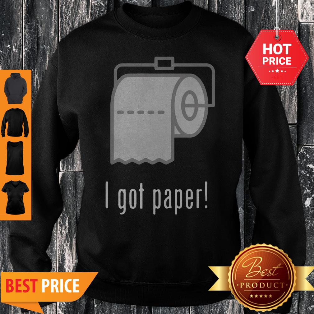 Official I Got Toilet Paper Shirt