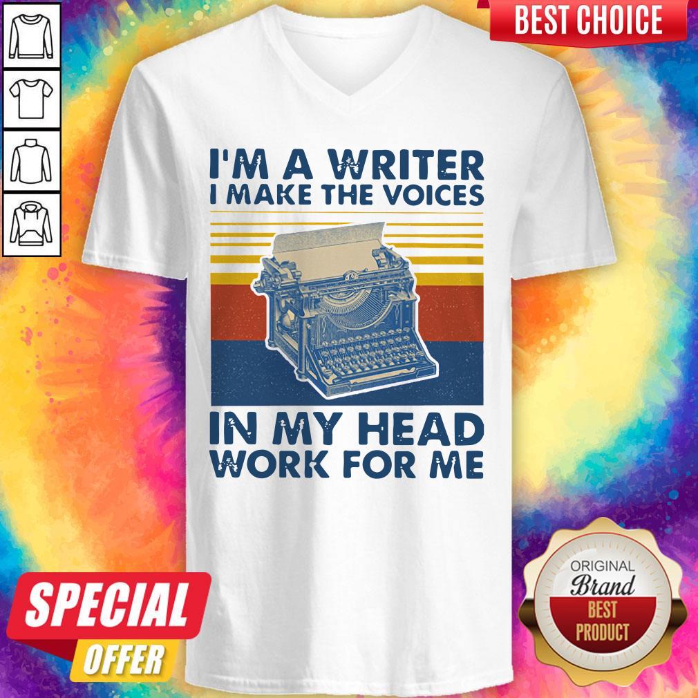 Official I'm A Writer I Make The Voices In My Head Work For Me Vintage Shirt