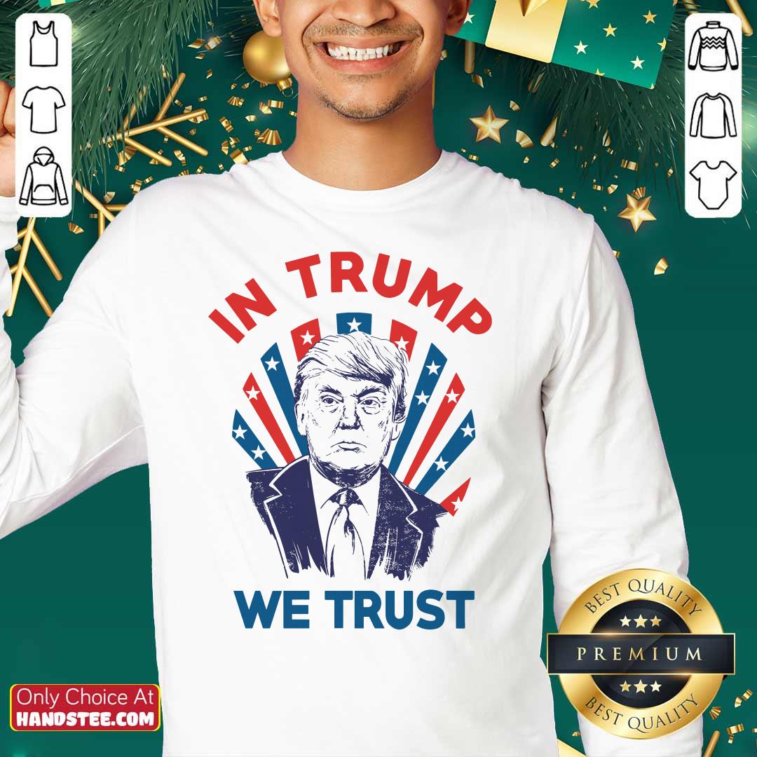 Official In Donald Trump We Trust Shirt