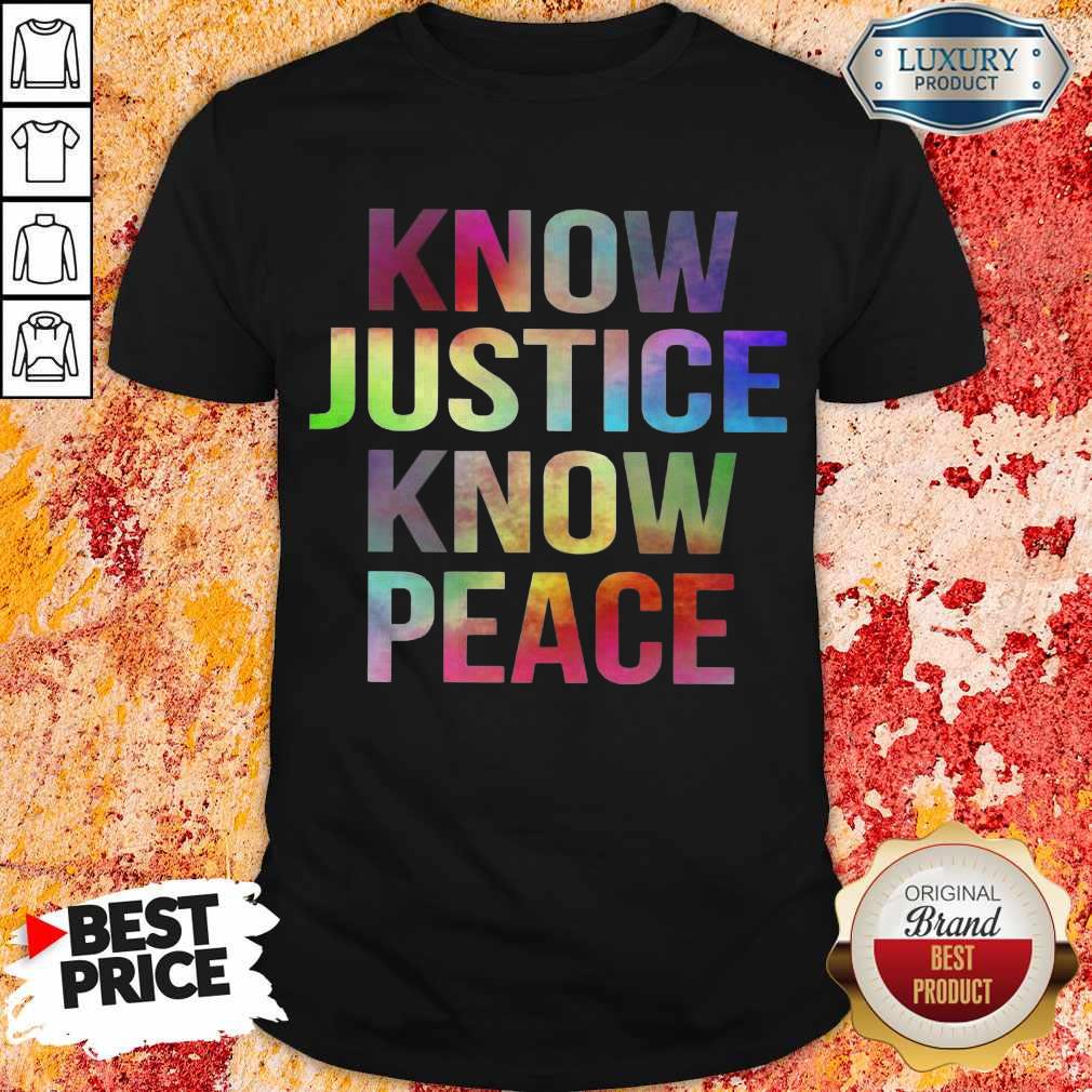 Official Know Justice Know Peace Shirt