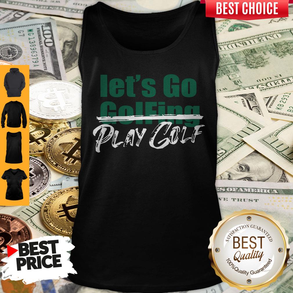 Official Let's Go Golfing Play Golf Shirt