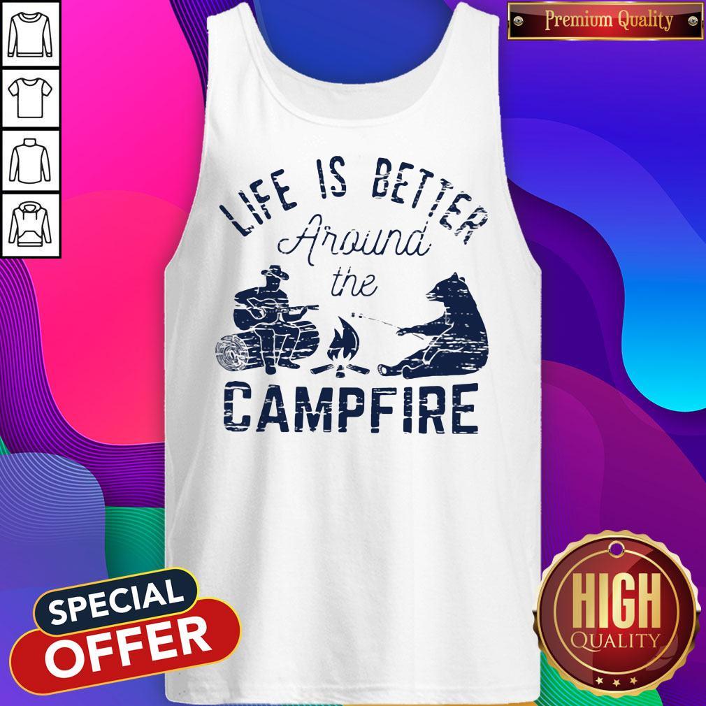 Official Life Is Better Around The Campfire Bear Man Shirt