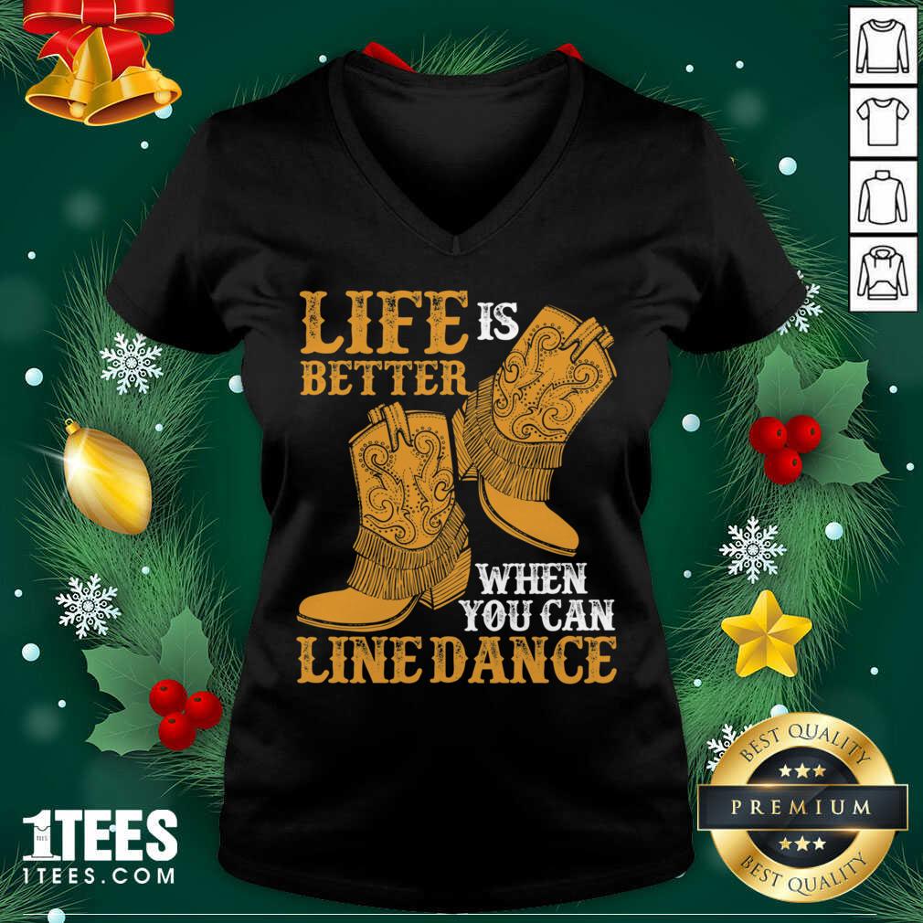Official Life Is Better When You Can Line Dance Shirt