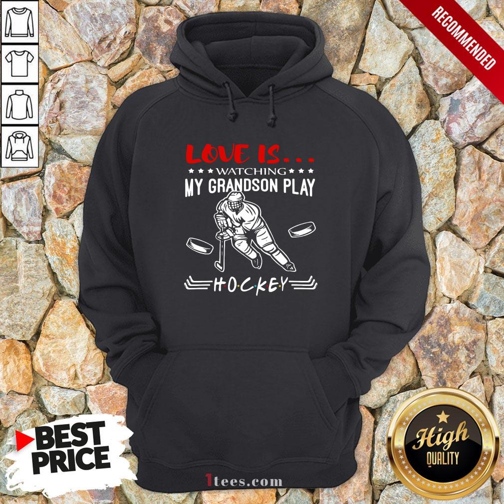 Official Love Is Watching My Grandson Play Hockey Shirt