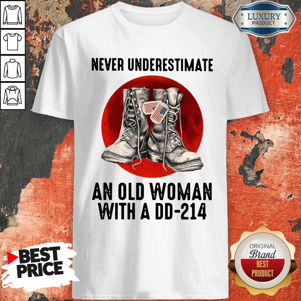 Official Never Underestimate An Old Woman With A Dd 214 Shirt