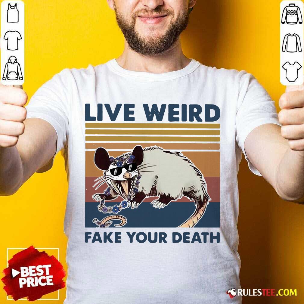 Official Opossum Live Weird Fake Your Death T-Shirt
