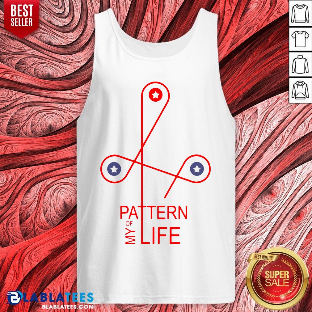 Official Pattern Of My Life Shirts