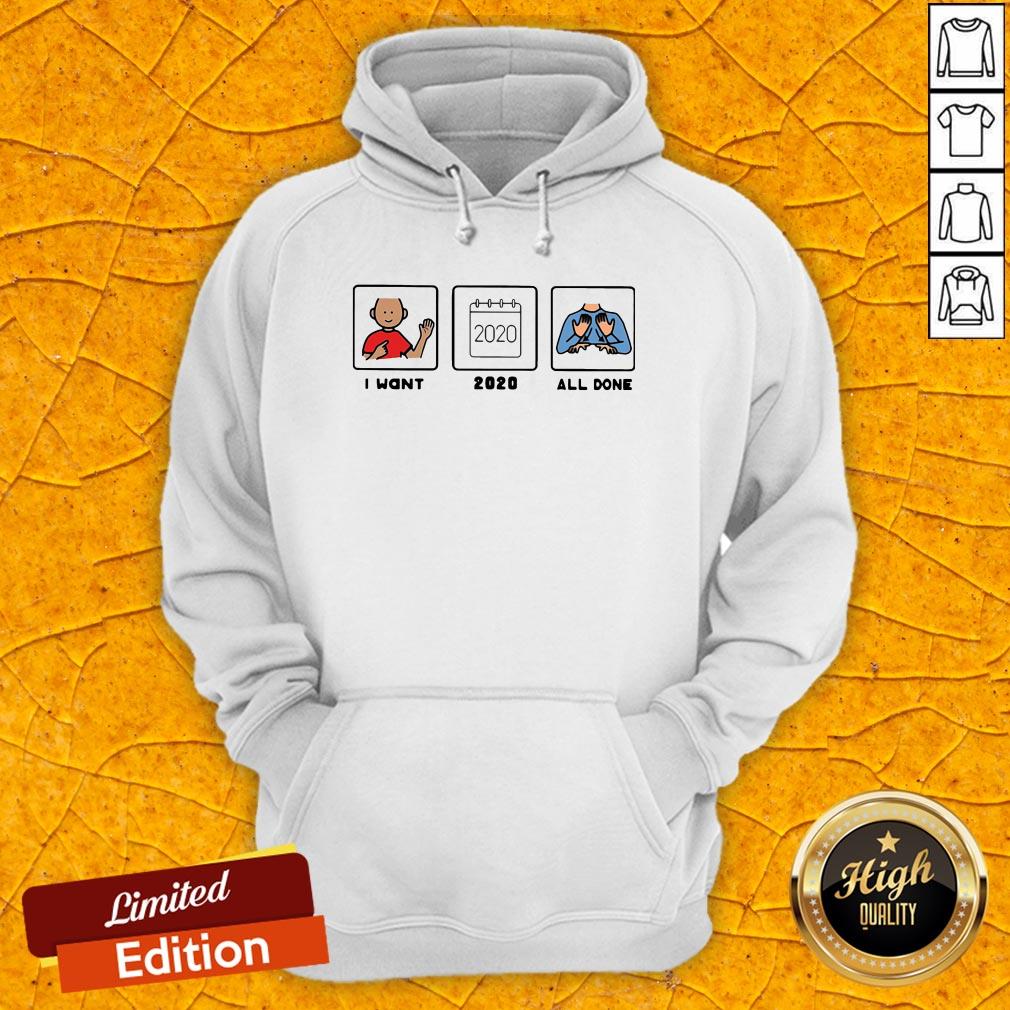 Official SLP I Want 2020 All Done Shirt