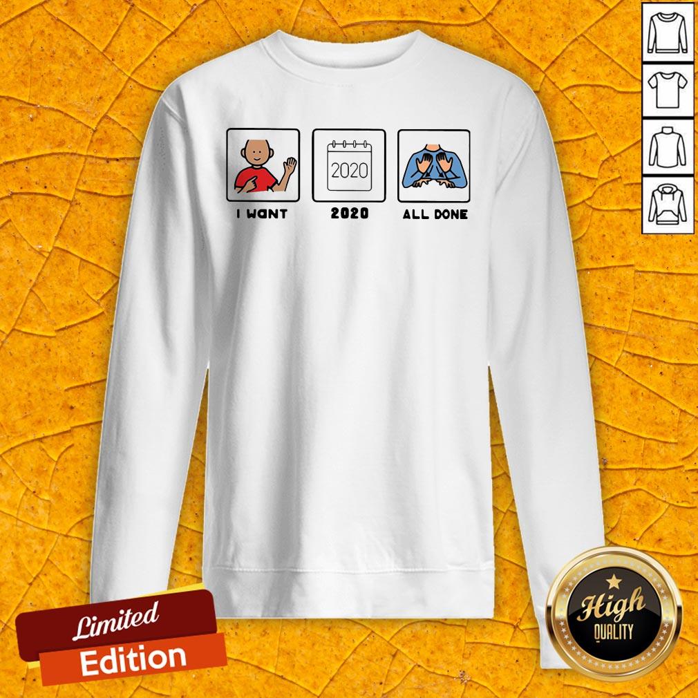 Official SLP I Want 2020 All Done Shirt
