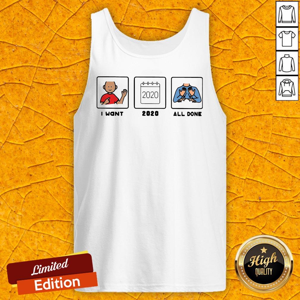 Official SLP I Want 2020 All Done Shirt