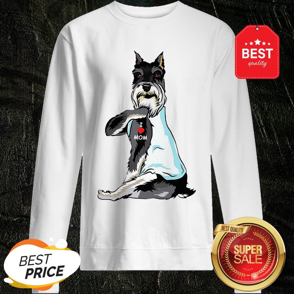 Official Standard Schnauzer I Love Mom Tattoos Shirt