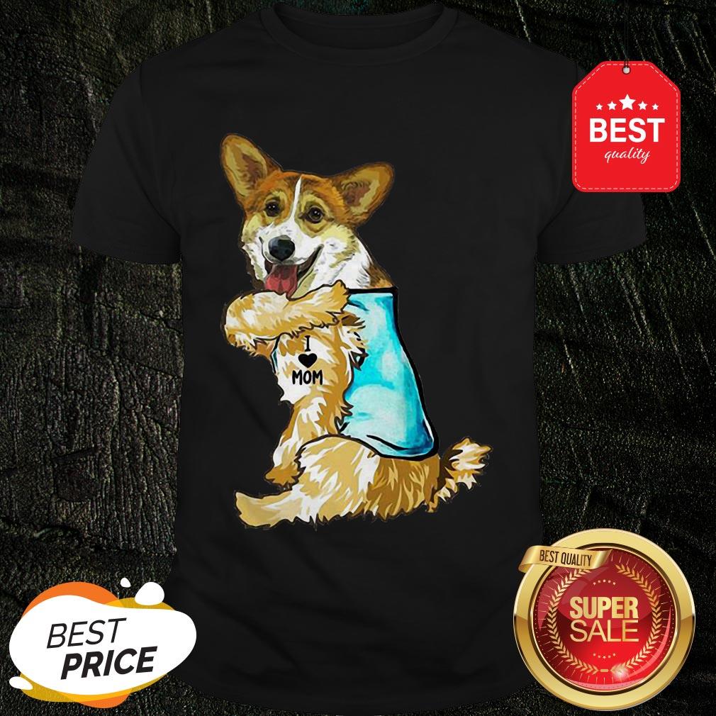 Official Strong Corgi Tattoos I Love Mom Shirt