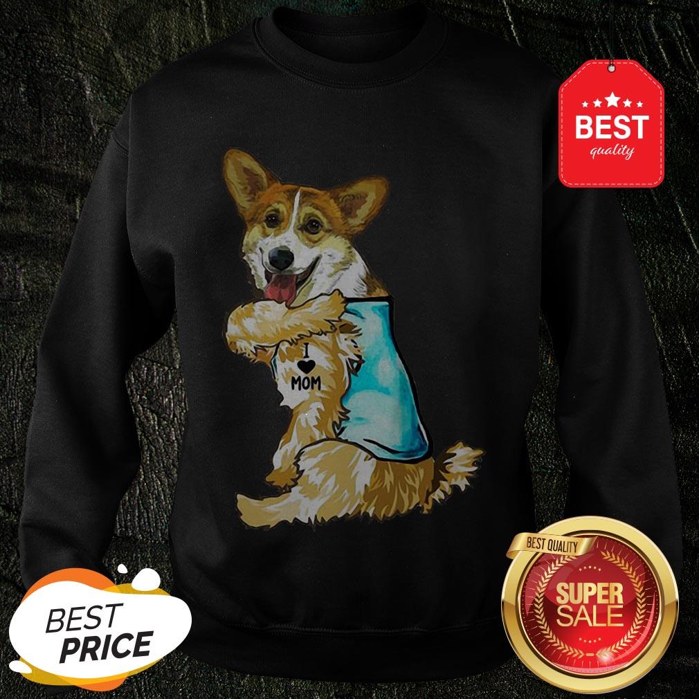 Official Strong Corgi Tattoos I Love Mom Shirt