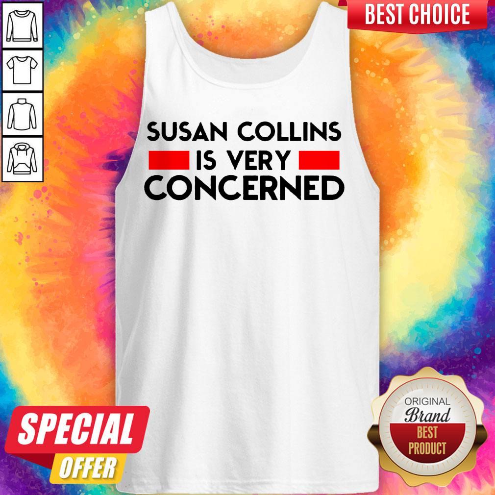 Official Susan Collins Is Very Concerned Shirt