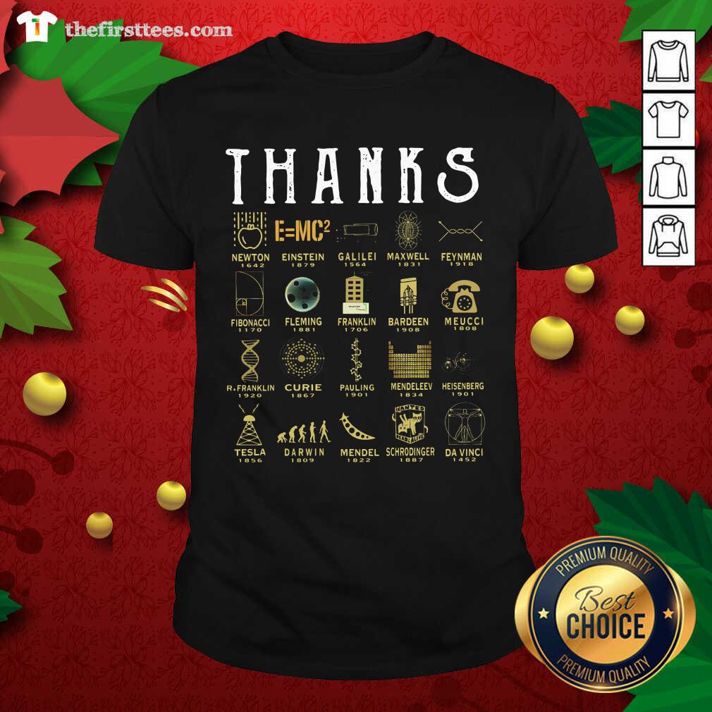 official-thanks-newton-1642-einstein-1879-galilei-1564-maxwell-1831-feynman-1918-fibonacci-shirt.jpg