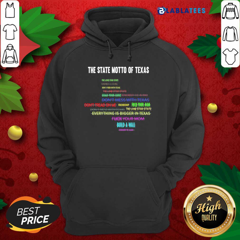 Official The State Motto Of Texas Shirt