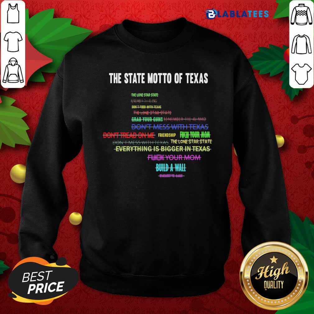 Official The State Motto Of Texas Shirt