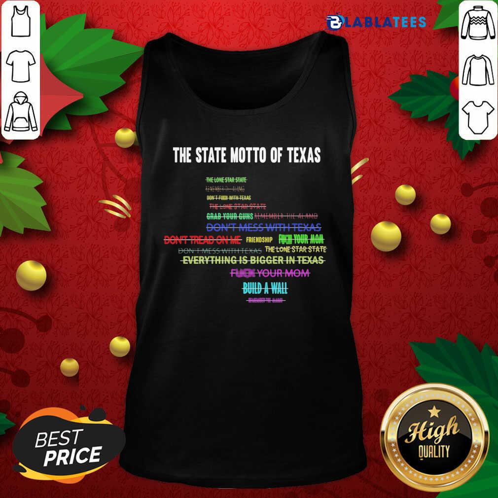 Official The State Motto Of Texas Shirt