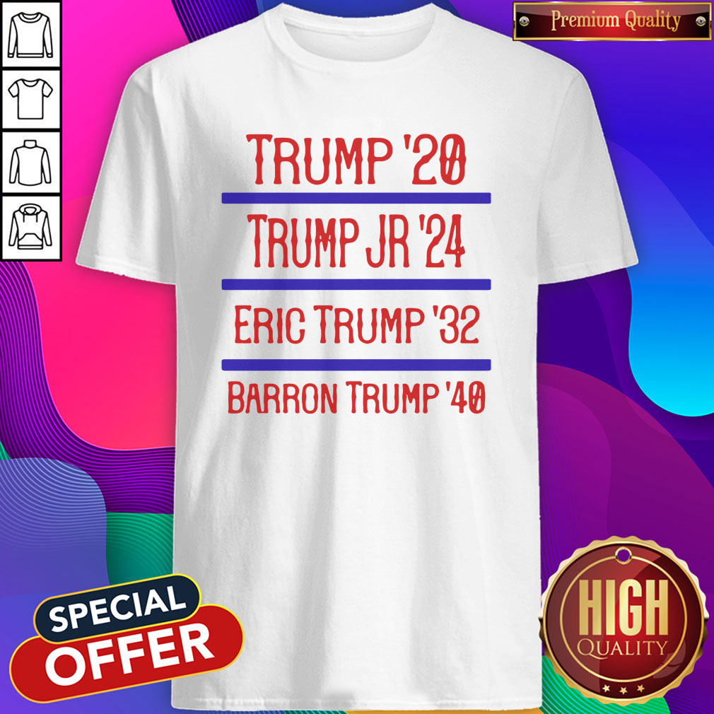 Official Trump 20 Trump Jr 24 Eric Trump 32 Barron Trump 40 Shirt