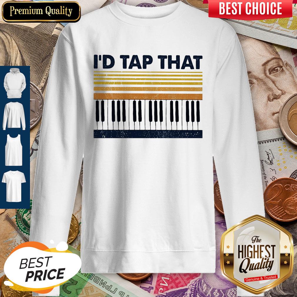 Official Vintage Piano I’d Tap That Shirt