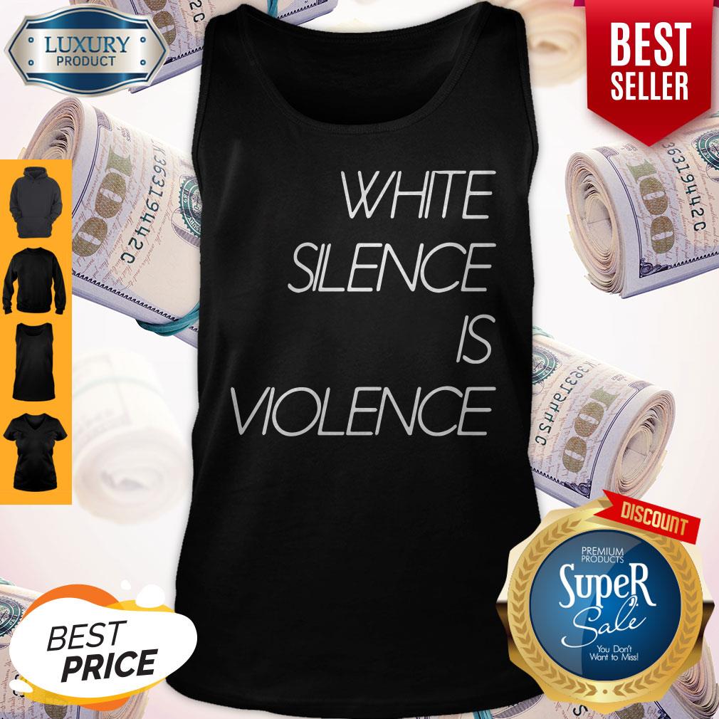 Official White Silence Is Violence Shirt