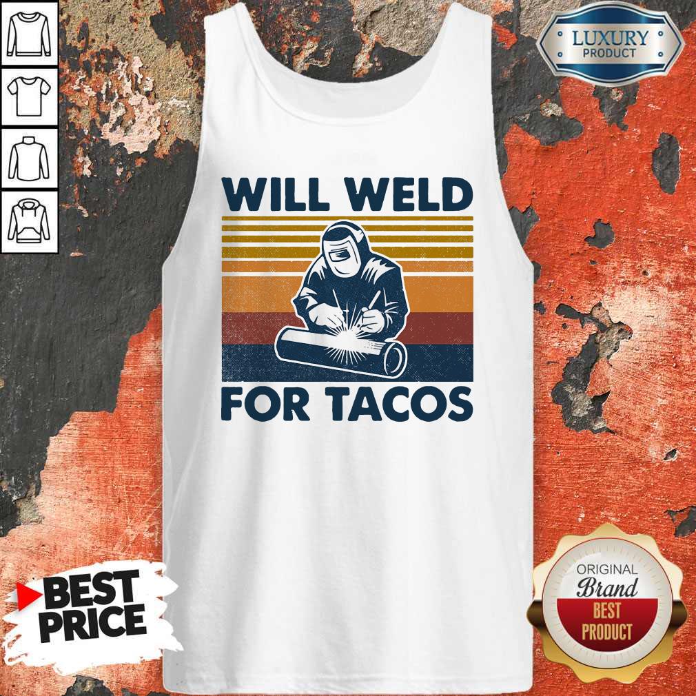 Official Will Weld For Tacos Vintage Retro Shirt