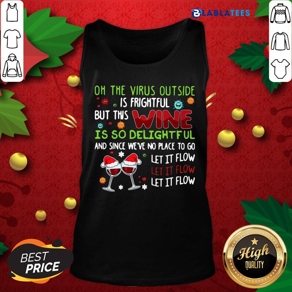 oh-the-virus-outside-is-frightful-but-this-wine-is-so-delightful-and-stank-top.jpg