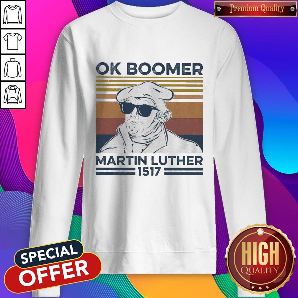 Ok Boomer Martin Luther 1517 Vintage Shirt
