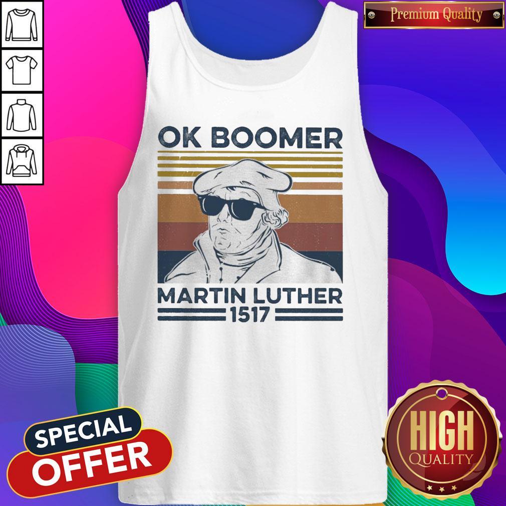 Ok Boomer Martin Luther 1517 Vintage Shirt
