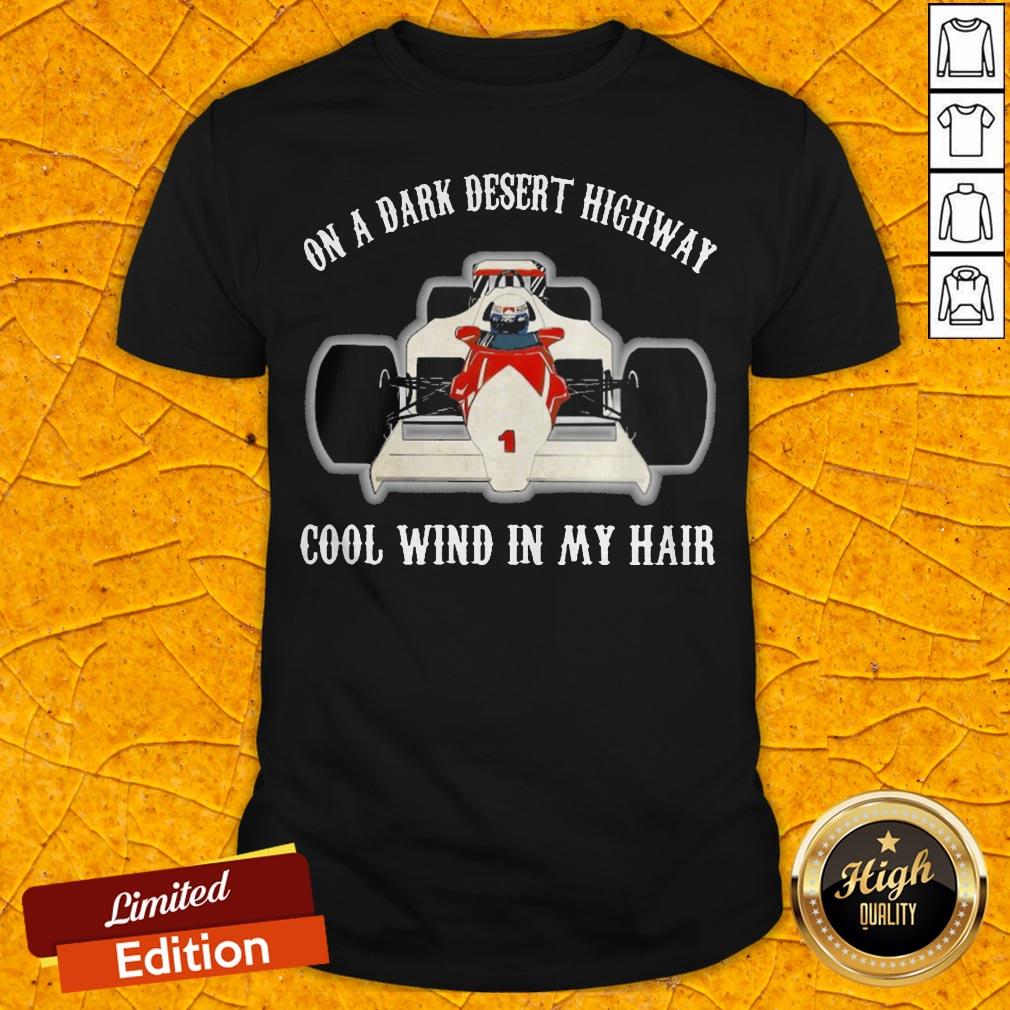 on-a-dark-desert-highway-cool-wind-in-my-hair-shirt.jpg