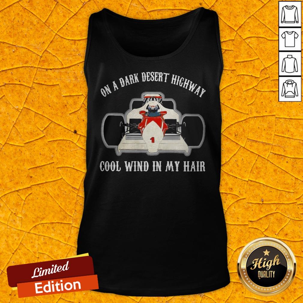 on-a-dark-desert-highway-cool-wind-in-my-hair-tank-top.jpg