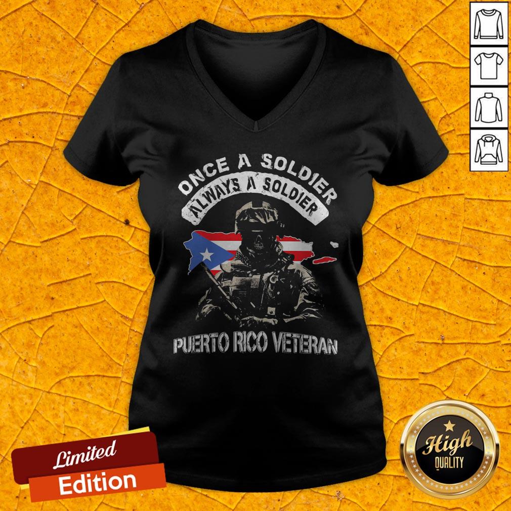 Once A Soldier Always A Soldier Puerto Rico Veteran Flag Shirt