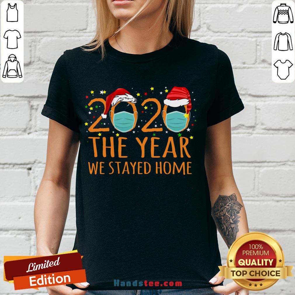 Original 2020 The Year We Stayed Home T-Shirt